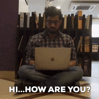 How Are You Hello GIF by Rahul Basak