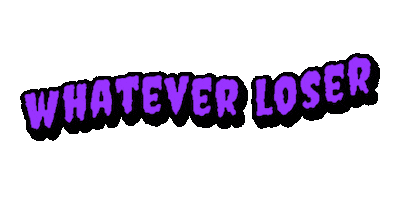 Whatever Loser Sticker by SpoopyDrws