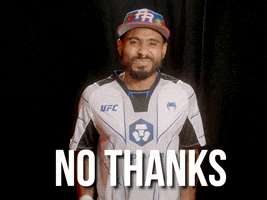 No Thank You Sport GIF by UFC