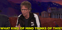 dana carvey what kind of mind thinks of this GIF by Team Coco