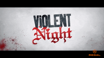 Violent Night GIF by Regal