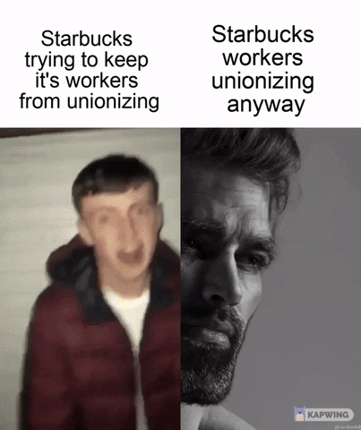 Meme gif. Two gifs. First gif: Grainy cellphone video of a young man in a puffer jacket pointing angrily and feigning fighting motions at us. Text, "Starbucks trying to keep its workers from unionizing." Second gif: Black and white angles of an attractive man with dark features and a chiseled jaw, smiling confidently. Text, "Starbucks workers unionizing anyway."