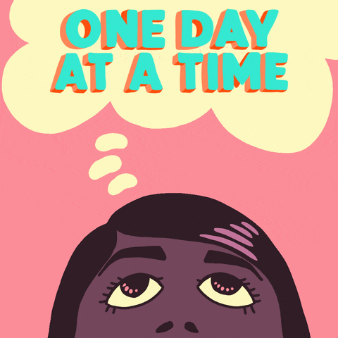 Digital art gif. Cartoon of the top of a woman's face under a thought bubble that reads, "one day at a time," in bold blue letters, all against a salmon pink background.