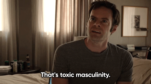 Toxic-masculinity GIFs - Get the best GIF on GIPHY