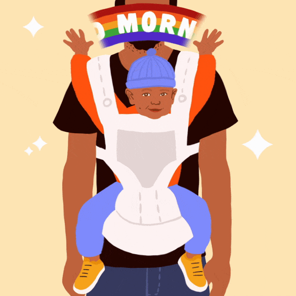 Illustrated gif. Father is carrying a baby in a baby carrier on his chest. The baby waves its arm upwards and a rainbow appears. Text in the rainbow reads, "Good morning."