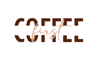 Coffee First Sticker
