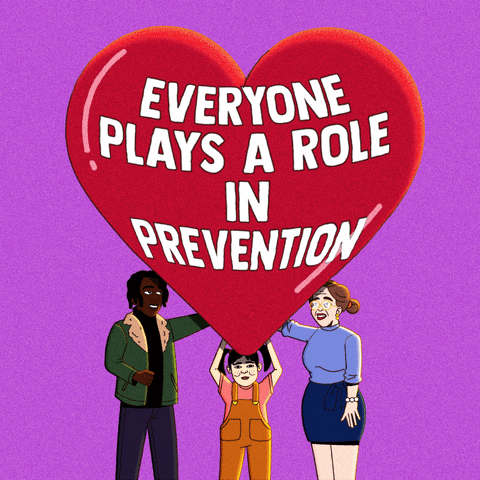 Text gif. Big, red heart with the message "Everyone plays a role in prevention" is lifted by two women and a young girl against a purple background.