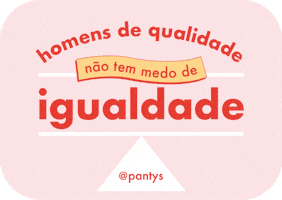 Manifesto Igualdade GIF by pantys