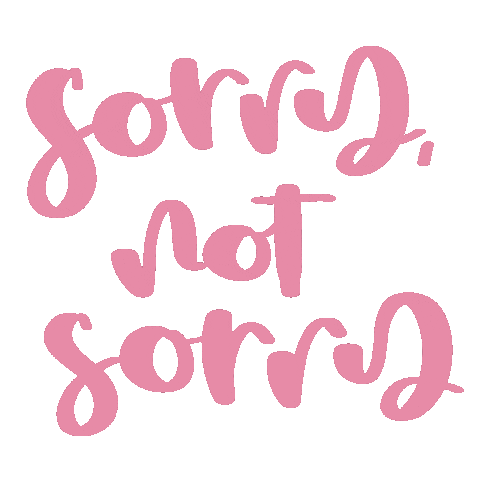 Sorry Not Sorry Whatever Sticker