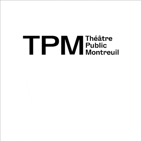 Tpm GIF by Théâtre Public de Montreuil