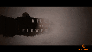 Killers Of The Flower Moon GIF by Regal