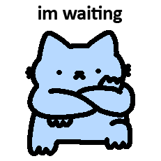Kitty Waiting GIF by sillynub