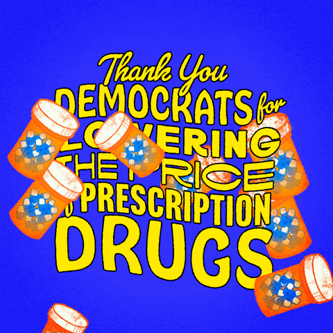 Digital art gif. Cartoon prescription bottles raining down in front of groovy yellow font on a cobalt blue background. Text, "Thank you Democrats for lowering the price of prescription drugs."
