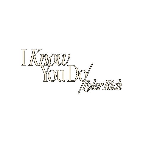 I Know You Do New Music Sticker by Tyler Rich