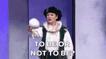 to be or not to be hamlet GIF by paidoff