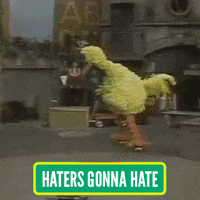 Haters-gonna GIFs - Get the best GIF on GIPHY