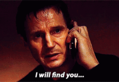 I Will Find You Reaction GIF - Find & Share on GIPHY