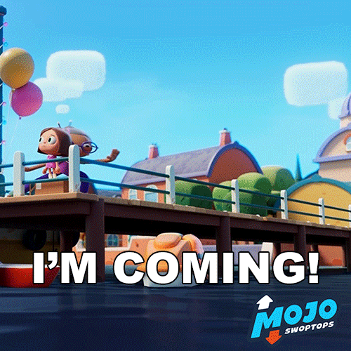 Coming Lets Go GIF by Mojo Swoptops