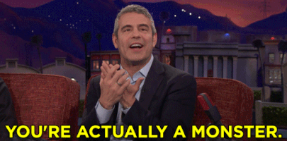 andy cohen your a monster GIF by Team Coco