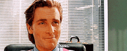 Movie gif. Christian Bale as Patrick Bateman in American Psycho raises an eyebrow, smiles, and says "Thanks," which appears as text.