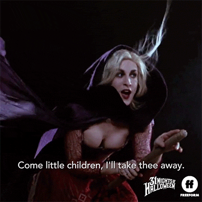Movie gif. Sarah Jessica Parker as Sarah Sanderson in Hocus Pocus rides on a broom with her cloak flying in the air. She creepily says, “Come little children, I’ll take thee away.”