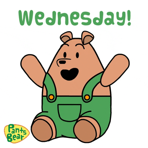 Cartoon gif. Pants Bear raises his arms excitedly and a red heart pops in front of his chest and floats up above his head. Text, "Wednesday!"