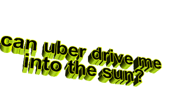 Can Uber Drive Me Into The Sun Driving Sticker by AnimatedText
