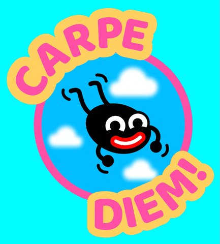 Carpe Diem Enjoy Your Life GIF