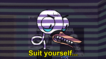 Suit Yourself Whatever You Say GIF by Augenblick Studios