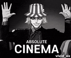 Absolute Cinema GIF