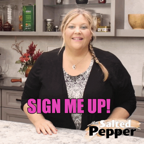 TheSaltedPepper sign me up the salted pepper GIF