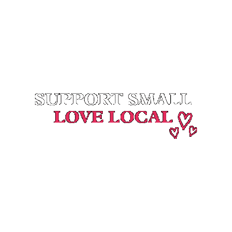 Support Small Lovelocal Sticker by MuddyStilettos