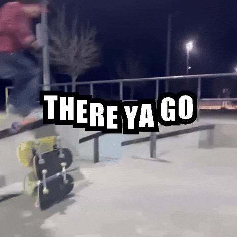 There Ya Go GIF