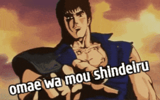 Kenshiro You Are Already Dead GIF