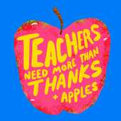 Teachers need more than thanks and apples