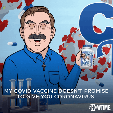 Vaccine Mike Lindell GIF by Our Cartoon President