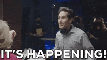 Celebrity gif. An excited Paul Rudd, backstage at SNL yells happily, “It’s happening!”