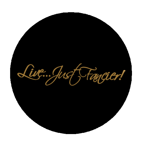 Live Just Fancier Sticker