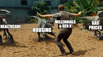 Jurassic World gif. Chris Pratt as Owen Brady tentatively steps backward, his arms outstretched, as three velociraptor dinosaurs approach him. The dinosaurs are each labeled, "healthcare," "housing," and "gas prices," while Pratt is labeled 'Millennials and Gen X."
