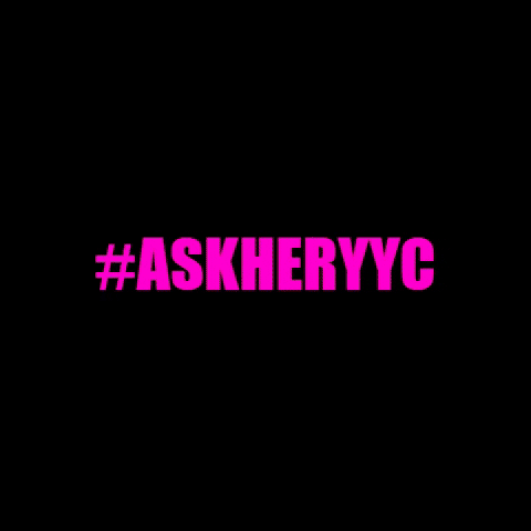 Ask Her YYC GIF