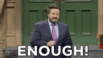 SNL gif. Comedian Aidy Bryant as Ted Cruz on Saturday Night Live emphatically says "Enough!"