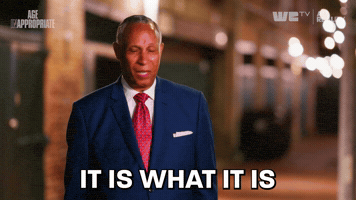 It Is What It Is GIF by We TV