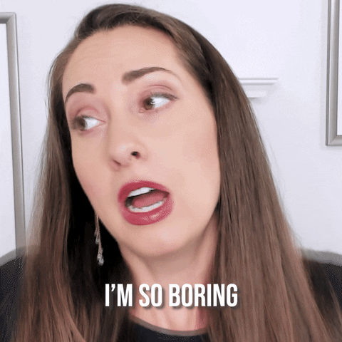 Bored To Death GIF by Vanessa Van Edwards
