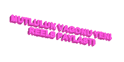 Mutluluk Vagonu Yeni Reels Paylasti Sticker by Mutluluk Vagonu - Rotamız İyilik