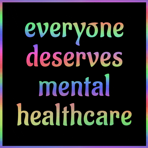 Digital art gif. See-through letters against a rainbow background spell out, "Everyone deserves mental healthcare," on top of a black background with a rainbow border.