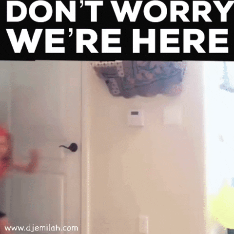 Were Here Dont Worry GIF by Djemilah Birnie
