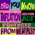 Did you know the Inflation Reduction Act protects from wildfires?
