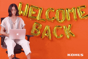 Ad gif. A girl looks up from her laptop and waves eagerly at us, sitting in an office chair next to balloon letters that say "welcome back." The Kohl's logo appears in the bottom right corner.
