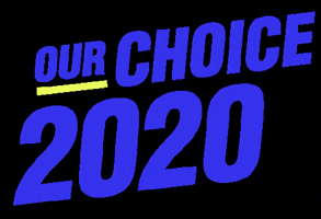 OurChoice2020 GIF