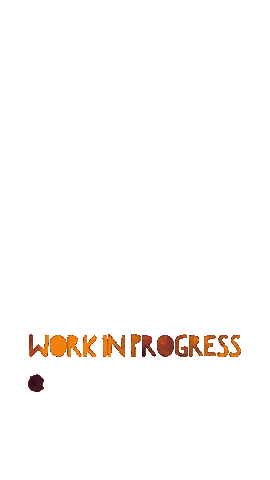 Work In Progress Sticker